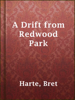 cover image of A Drift from Redwood Park